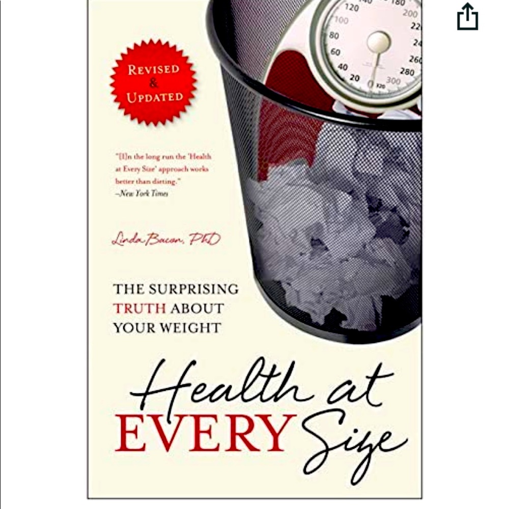 NEW Health At Every Size: The Surprising Truth About Your Weight by Lindo Bacon